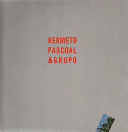 Hermeto Pascoal - Hermeto Pascoal & Grupo
