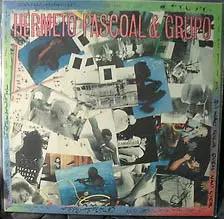 Hermeto Pascoal & Grupo - Só Não Toca Quem Não Quer