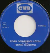 7inch Vinyl Single - Hermien Timmerman - Zeven Donkerrode Rozen