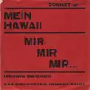 7inch Vinyl Single - Herms Becker - Mein Hawaii / Mir, Mir, Mir....