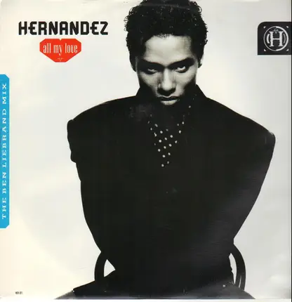 Hernandez, Wayne Hernandez - All My Love (The Ben Liebrand Mix)