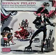 LP - Hernán Pelayo - Hernán Pelayo Singing Arias From Spanish Zarzuelas