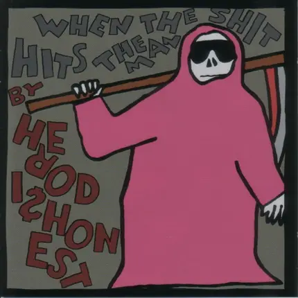 Hero Dishonest - When the Shit Hits the Man