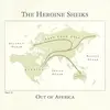 LP - Heroine Sheiks - Out Of Aferica - HQ-Vinyl LIMITED