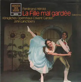 Herold - La Fille Mal Gardée (John Lanchbery)