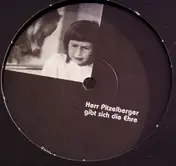 herr pitzelberger - Herr Pitzelberger gibt sich die Ehre