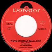 7inch Vinyl Single - Herr Schneider Und Seine Kollegen - Wenn Du Balla Balla Bist / Mariechen, Bei Mir Hat's Gefunkt