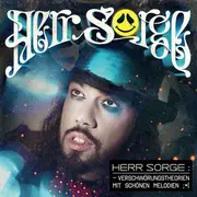 Double CD - Herr Sorge - Verschwörungstheorien Mit Schönen Melodien - Digipak