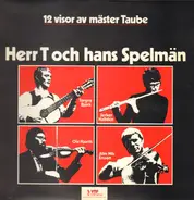 Herr T Och Hans Spelmän - 12 Visor Av Mäster Taube