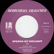 7inch Vinyl Single - Herrchens Frauchen - Sperma Ist Ekelhaft