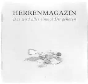 Herrenmagazin - Das Wird Alles Einmal Dir