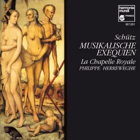 Philippe Herreweghe - Schütz Musikalische Exequien Chapelle Royale