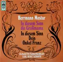 LP - Herrman Mostar , Elisabeth Flickenschildt , Carl Heinz Schroth - In Diesem Sinn Die Grossmama,In Diesem Sinn Dein Onkel Franz