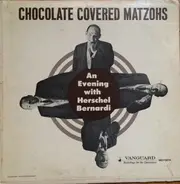 Herschel Bernardi - Chocolate Covered Matzohs