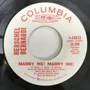7inch Vinyl Single - Herschel Bernardi - Marry Me! Marry Me! / Something Simple