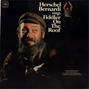 Herschel Bernardi - Herschel Bernardi Sings Fiddler On The Roof