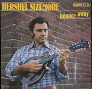 Herschel Sizemore - Bounce Away