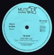 12'' - He Said - Pale Feet / Pulling 3gs