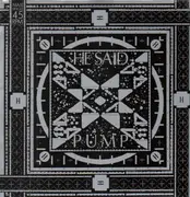 12'' - He Said - Pump