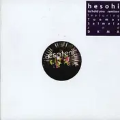 Hesohi - To Hold You - Tuomas Salmela+dkma Rmx.