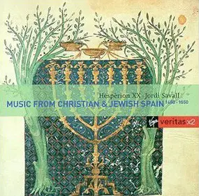 Hespèrion XX - Music From Christian & Jewish Spain 1450-1550