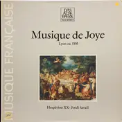Hespèrion XX - Musique De Joye (Lyon Ca. 1550)