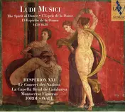 Hespèrion XXI - Ludi Musici - The Spirit Of Dance / L'Esprit De La Dance /  El Espíritu De La Danza (1450-1650)