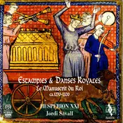 Hespèrion XXI - Estampies & Danses Royales • Le Manuscrit Du Roi - Ca. 1270-1320