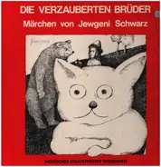 Hessisches Staatstheater Wiesbaden - Die Verzauberten Brüder