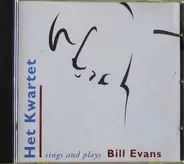 Het Kwartet - Sings And Plays Bill Evans