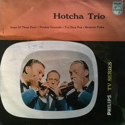 Het Hotcha Trio - Some Of These Days / Donkey Serenade / Toy Shop Rag / Bavarian Polka