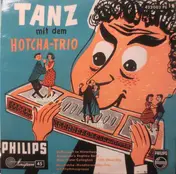 Het Hotcha Trio - Tanz Mit Dem Hotcha-Trio