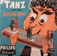 Het Hotcha Trio - Tanz Mit Dem Hotcha-Trio