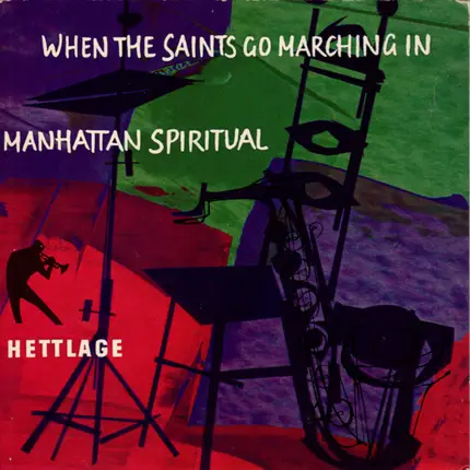 Hettlage-All-Stars - When The Saints Go Marching In / Manhattan Spiritual