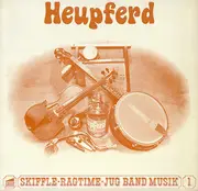 LP - Heupferd - Skiffle-Ragtime-Jug Band Musik 1