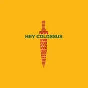 hey colossus - RRR