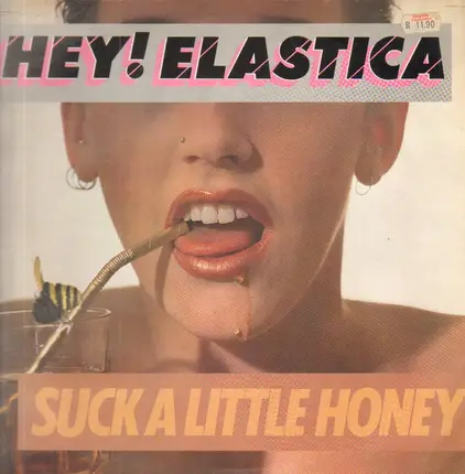 Hey! Elastica - Suck A Little Honey
