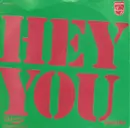 7inch Vinyl Single - Hey You - Hey You / Black And White In Color