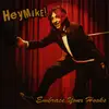 CD - HeyMike! - Embrace Your Hooks
