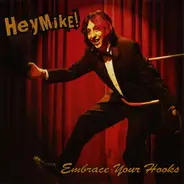 HeyMike! - Embrace Your Hooks