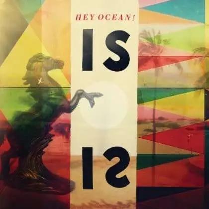 Hey Ocean - Is