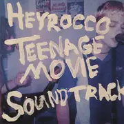 CD - Heyrocco - Teenage Movie Soundtrack