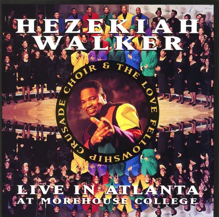 Hezekiah Walker And The Love Fellowship Choir - Live In Atlanta At Morehouse College