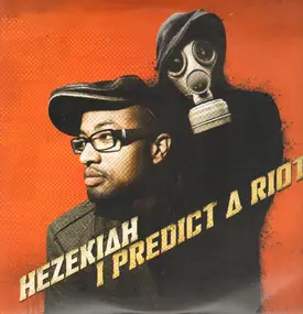 Hezekiah - I Predict a Riot