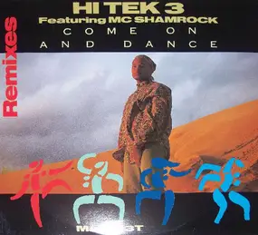 hi tek 3 - Come On And Dance (Remixes)