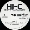 12inch Vinyl Single - Hi-C - I Don't Wanna Know - Promo