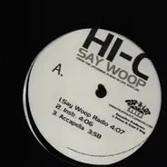 Hi-C - Say Woop / Let Me Know