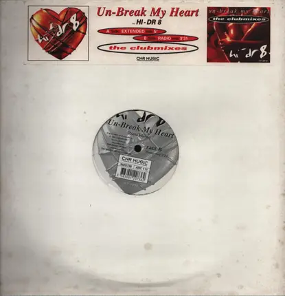 Hi-Dr8 - Un-Break My Heart (The Clubmixes)