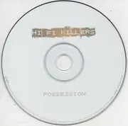 Double CD - Hi Fi Killers - Possession