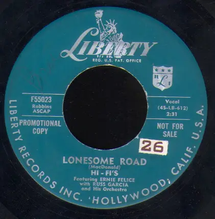 Hi-Fi's Featuring Ernie Felice With Russell Garcia And His Orchestra - Somebody's Gotta Lose / Lonesome Road